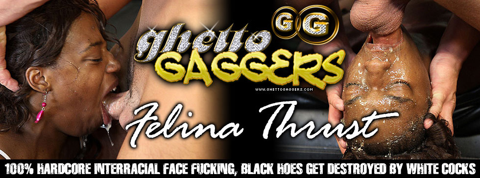Ghetto Gaggers Felina Thrust